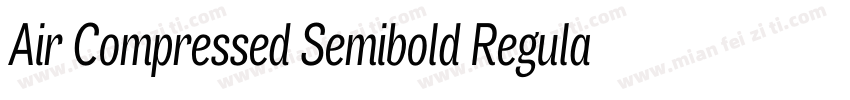 Air Compressed Semibold Regular字体转换